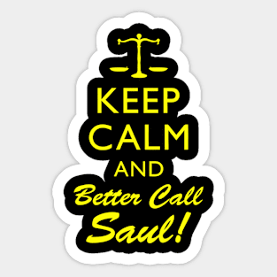 Keep Calm And Better Call Saul Sticker